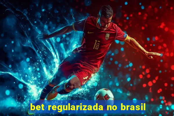 bet regularizada no brasil