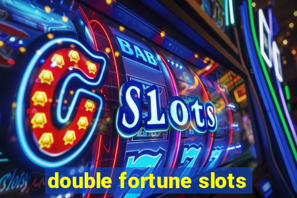 double fortune slots