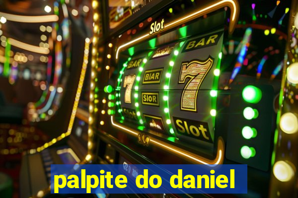 palpite do daniel