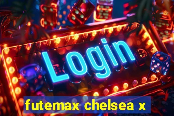 futemax chelsea x