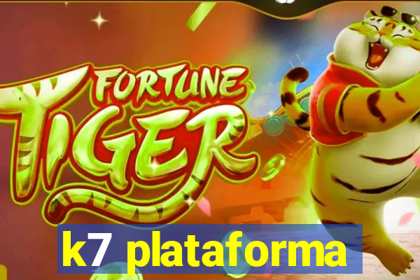 k7 plataforma