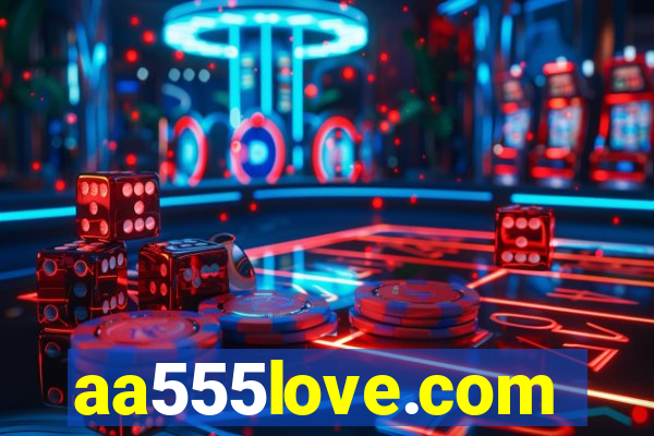 aa555love.com