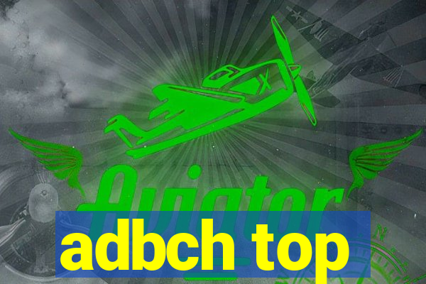 adbch top