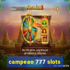 campeao 777 slots