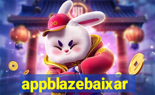 appblazebaixar