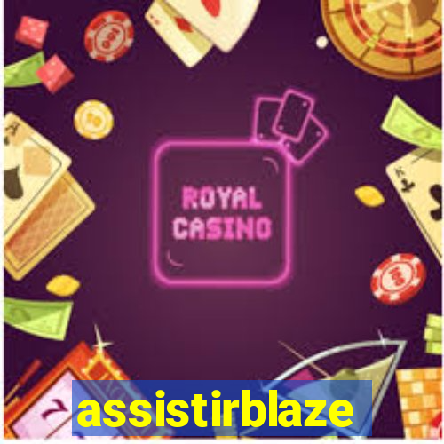 assistirblaze