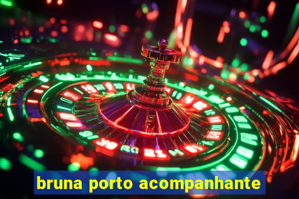 bruna porto acompanhante