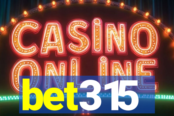 bet315