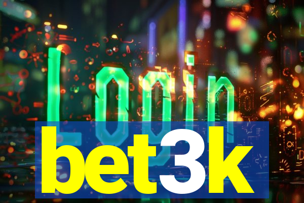 bet3k
