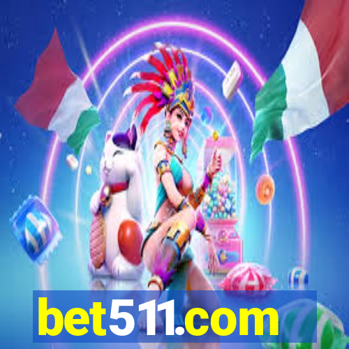bet511.com