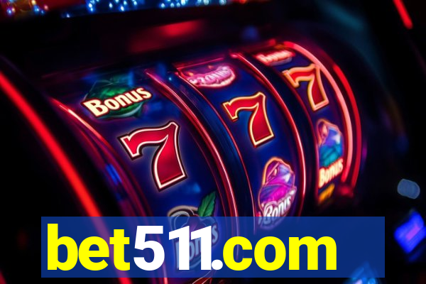 bet511.com