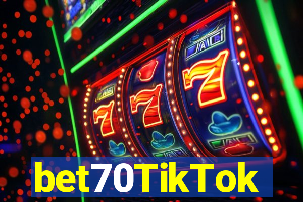 bet70TikTok