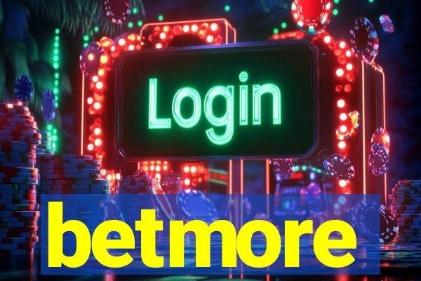 betmore