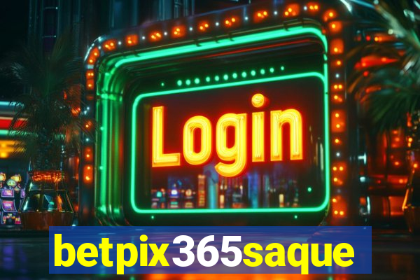 betpix365saque