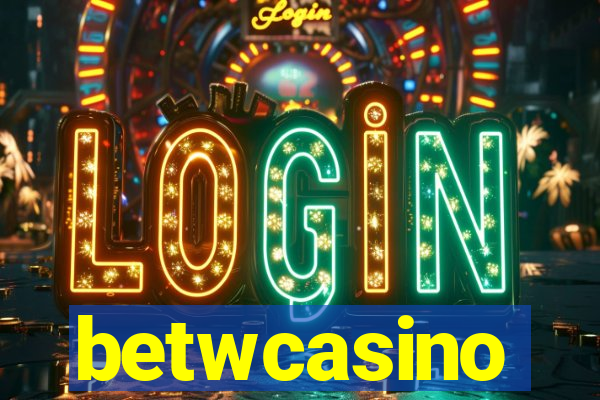 betwcasino