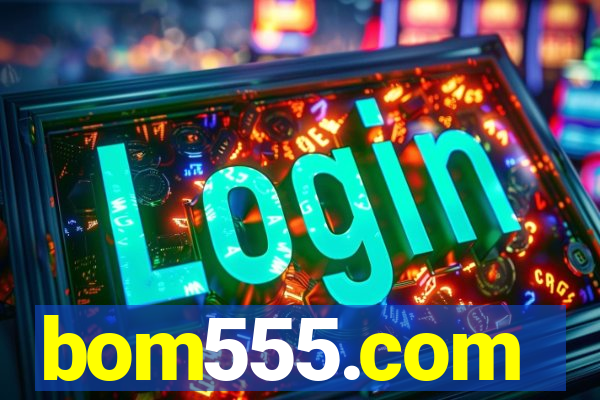 bom555.com
