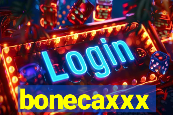 bonecaxxx
