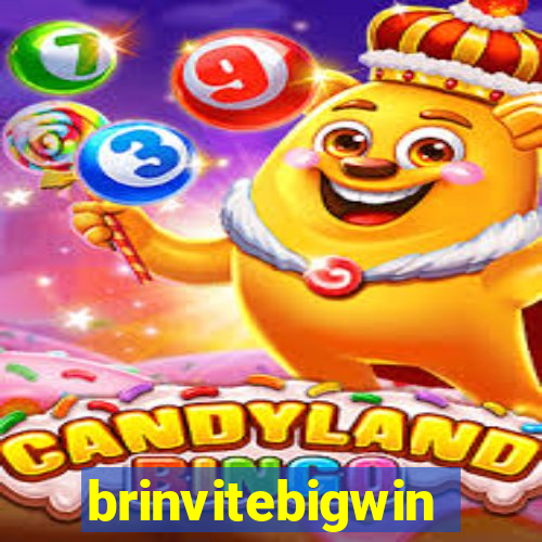 brinvitebigwin