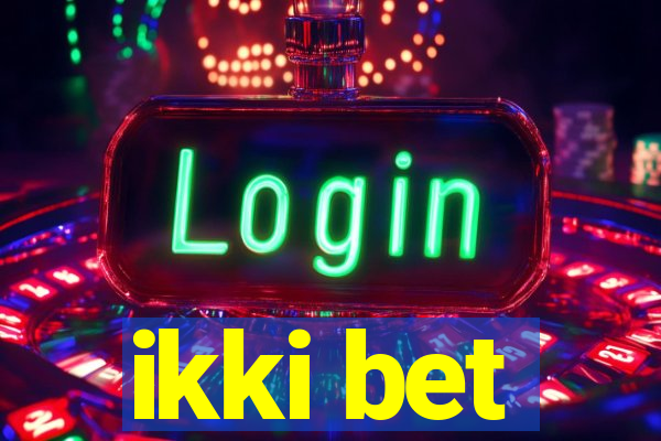 ikki bet
