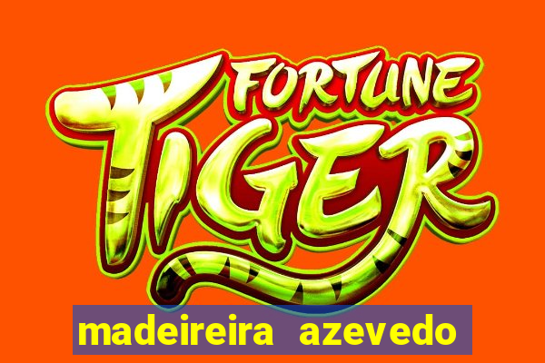 madeireira azevedo barreiras bahia