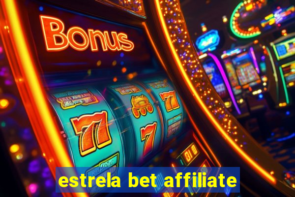 estrela bet affiliate
