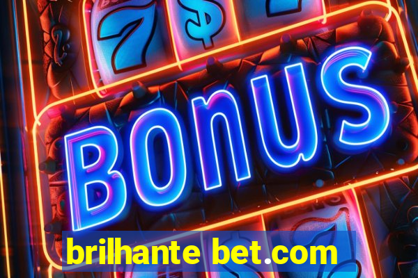 brilhante bet.com