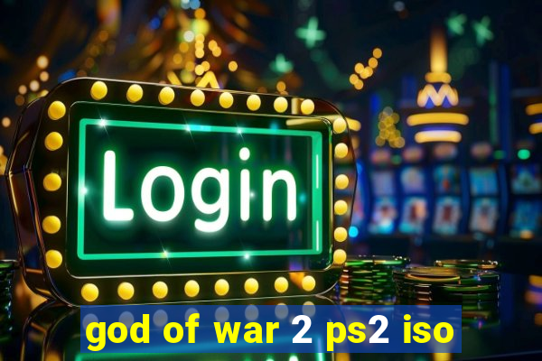 god of war 2 ps2 iso