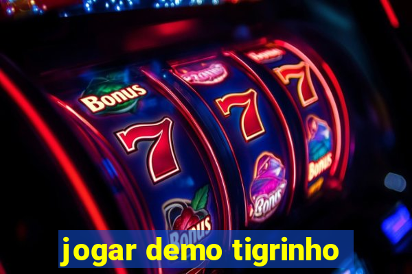 jogar demo tigrinho