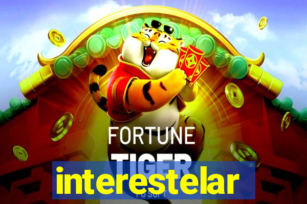 interestelar completo dublado hd