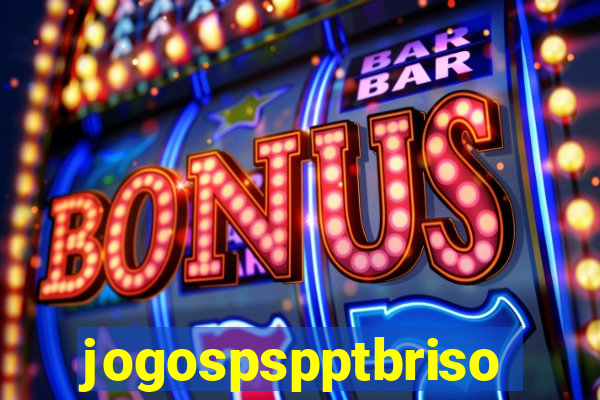 jogospspptbriso