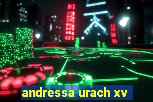 andressa urach xv