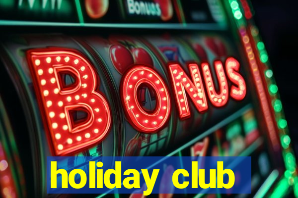holiday club