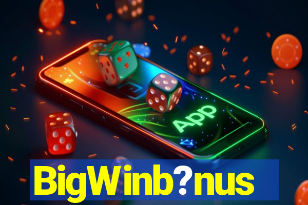 BigWinb?nus