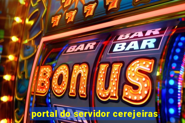 portal do servidor cerejeiras