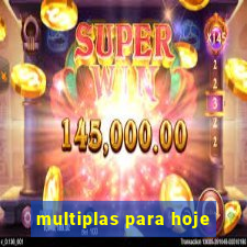 multiplas para hoje