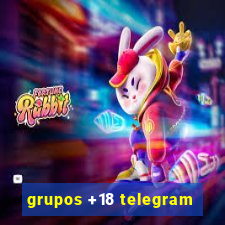 grupos +18 telegram