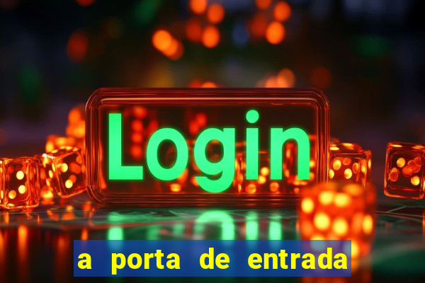 a porta de entrada do excluído online grátis