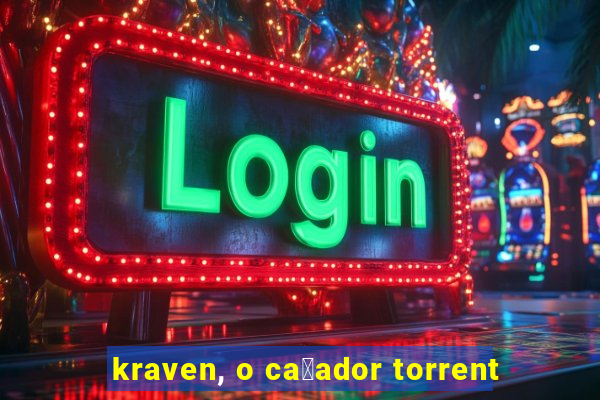 kraven, o ca莽ador torrent