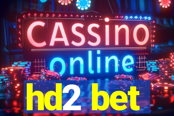 hd2 bet