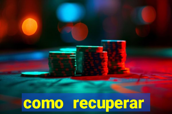 como recuperar dinheiro perdido em apostas