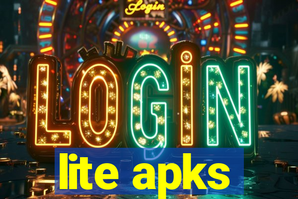 lite apks
