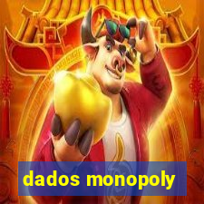 dados monopoly
