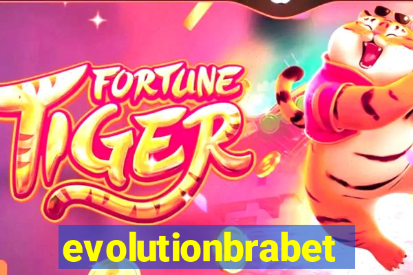 evolutionbrabet
