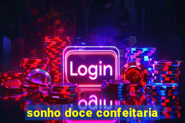 sonho doce confeitaria