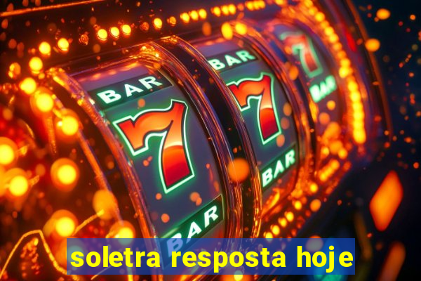 soletra resposta hoje
