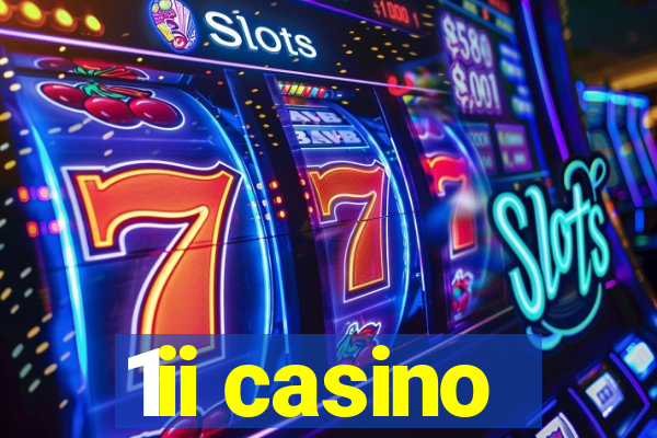 1ii casino