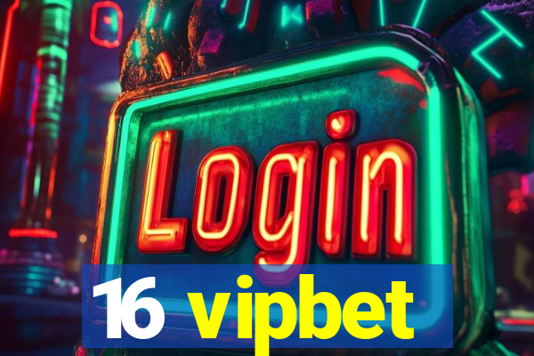 16 vipbet
