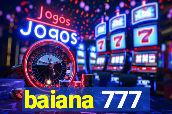 baiana 777