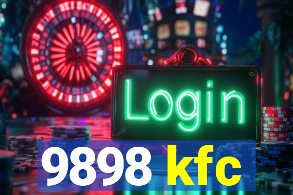 9898 kfc