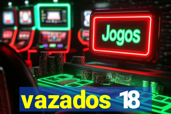 vazados 18